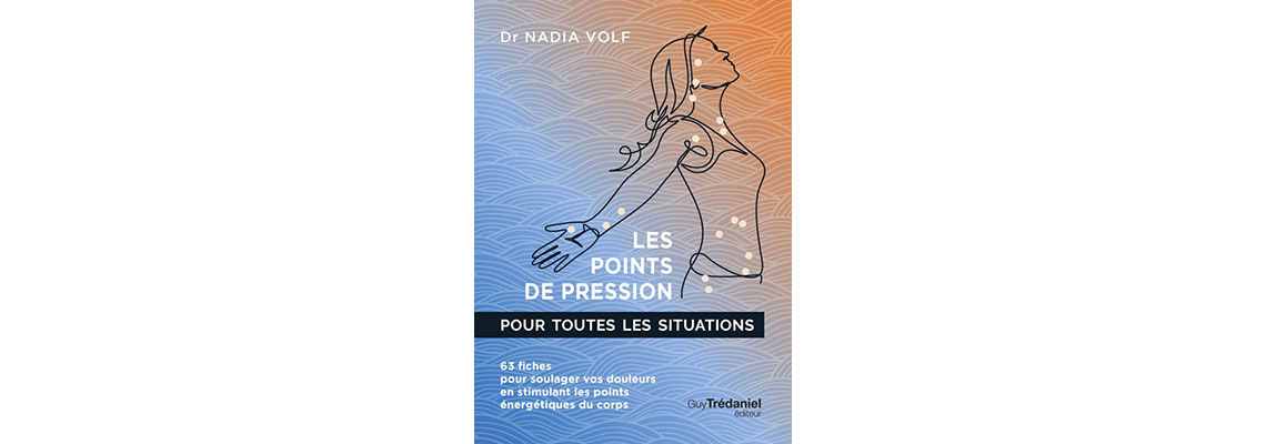 Les points de pression pour toutes les situations